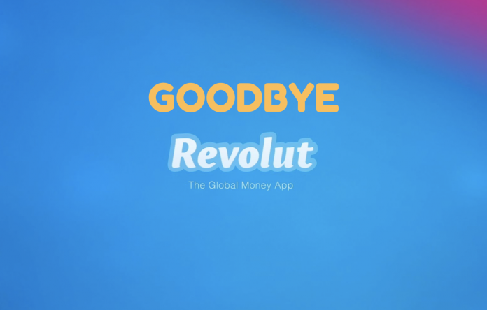 goodbye revolut